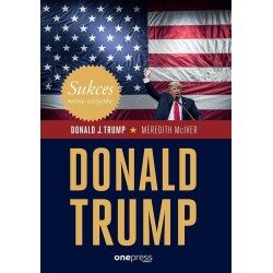 Sukces mimo wszystko. Donald Trump