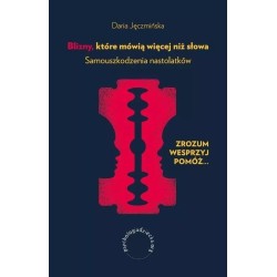 Blizny, które mówią więcej niż słowa