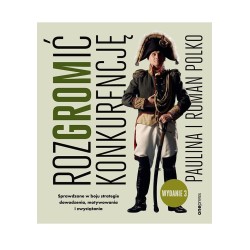 RozGROMić konkurencję. Sprawdzone w boju...