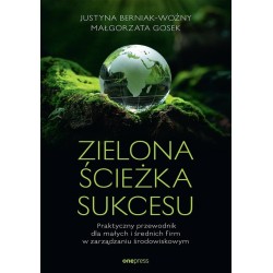 Zielona ścieżka sukcesu. Praktyczny przewodnik...