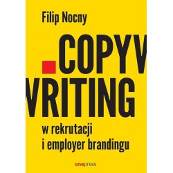 Copywriting w rekrutacji i employer brandingu