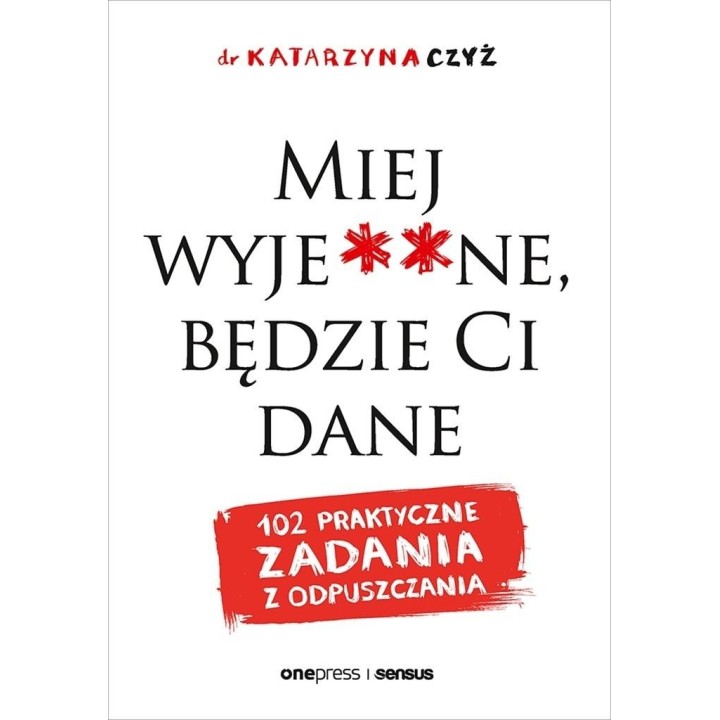 Miej wyjene, będzie Ci dane