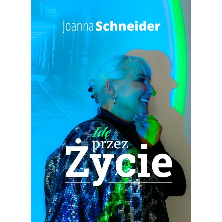 Idę przez życie