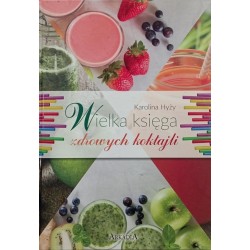 Wielka księga zdrowych koktajli