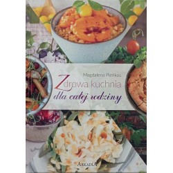 Zdrowa kuchnia dla całej rodziny