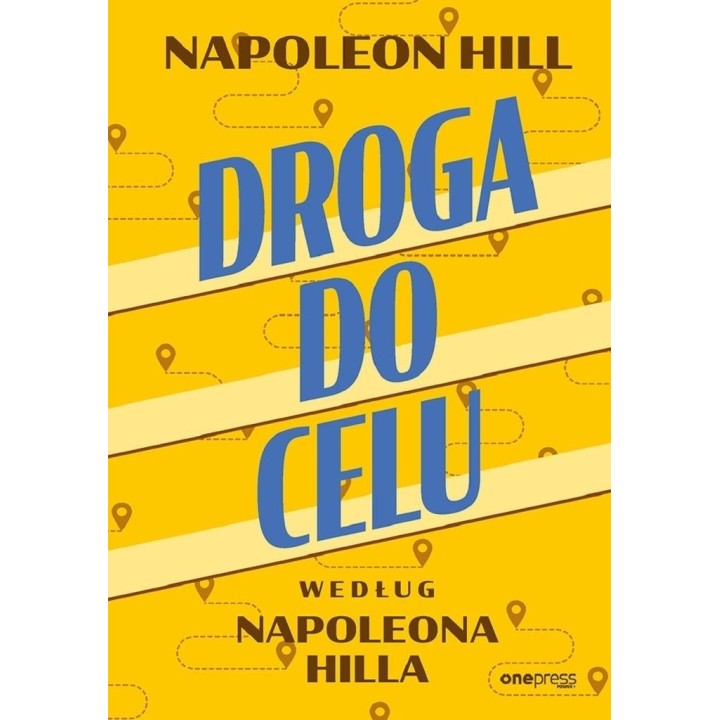Droga do celu według Napoleona Hilla