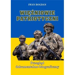 Więźniowie patriotyczni. Przegląd dokumentalno...