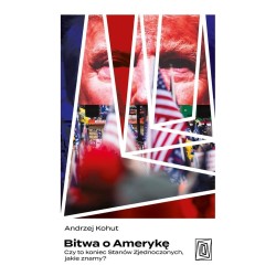 Bitwa o Amerykę Czy to koniec Stanów Zjednoczonych