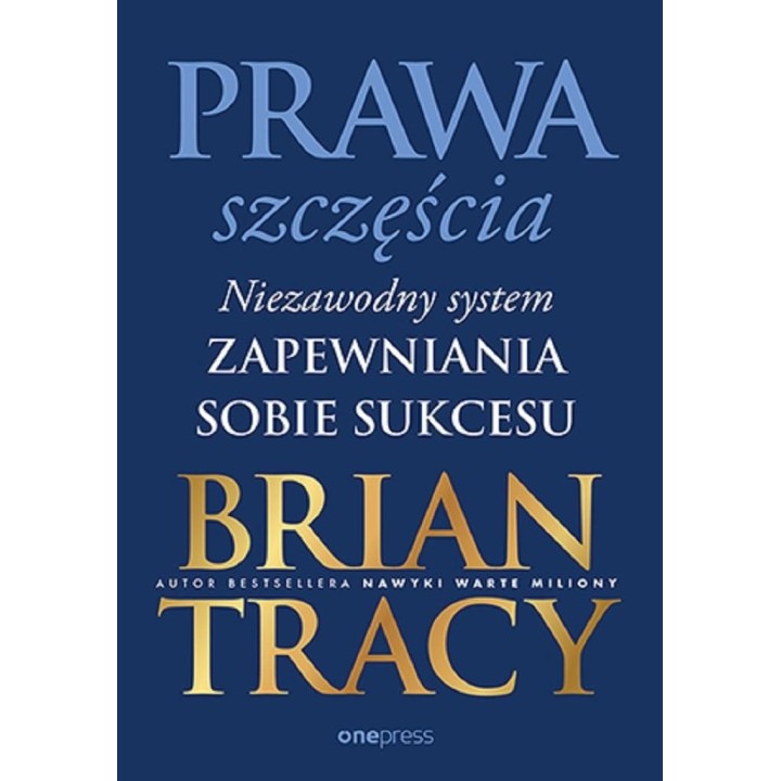 Prawa szczęścia. Niezawodny system zapewniania..