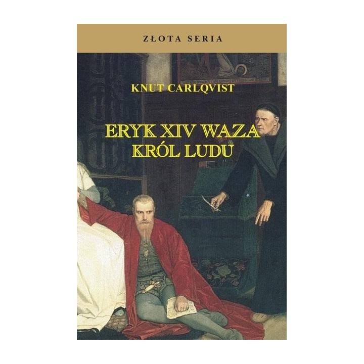 Eryk XIV Waza. Król ludu w.3