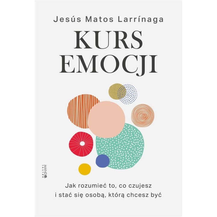 Kurs emocji. Jak rozumieć to, co czujesz..