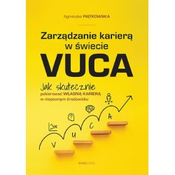 Zarządzanie karierą w świecie VUCA