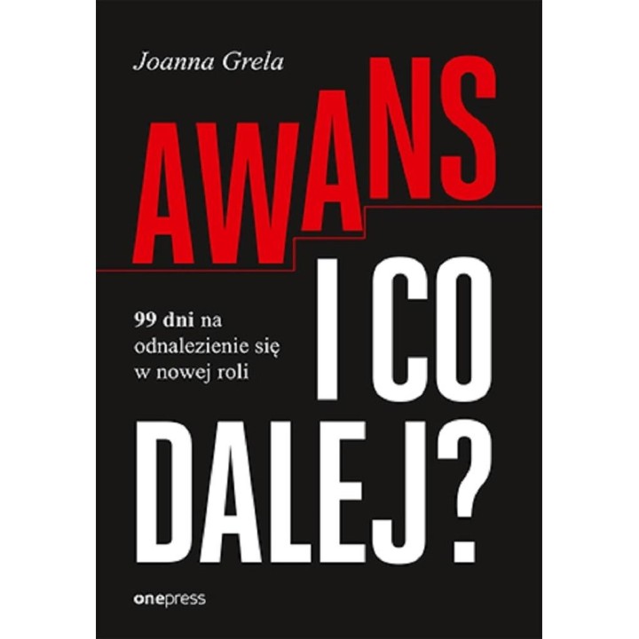 Awans i co dalej? 99 dni na odnalezienie się w...