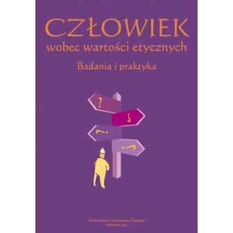 Człowiek wobec wartości etycznych. Badania i ...
