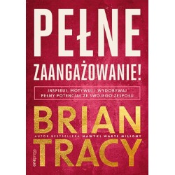 Pełne zaangażowanie! Inspiruj, motywuj...