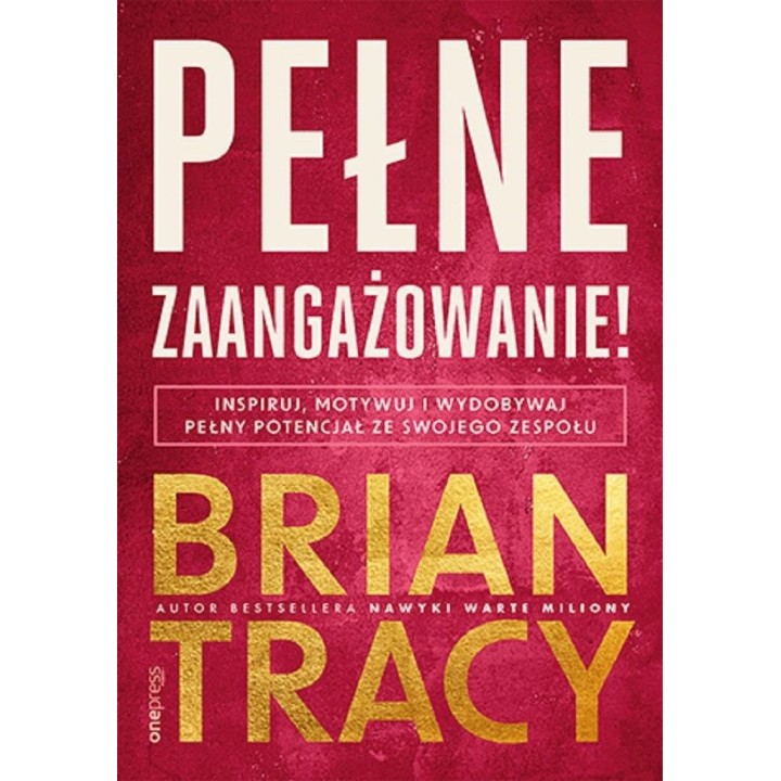 Pełne zaangażowanie! Inspiruj, motywuj...