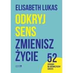 Odkryj sens, zmienisz życie