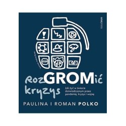 RozGROMić kryzys. Jak żyć w świecie...