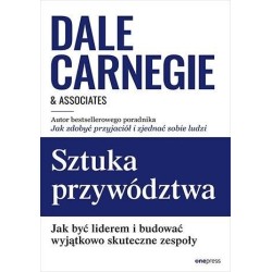 Sztuka przywództwa. Jak być liderem...