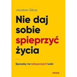 Nie daj sobie spieprzyć życia