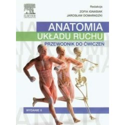 Anatomia układu ruchu. Przewodnik do ćwiczeń