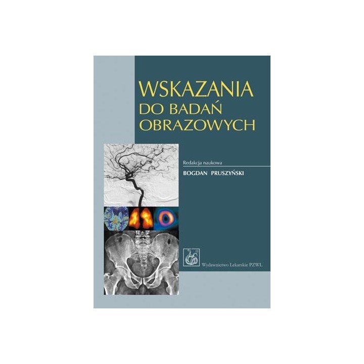 Wskazania do badań obrazowych