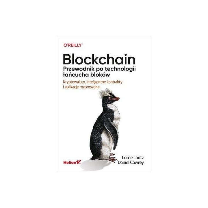Blockchain. Przewodnik po technologii łańcucha...