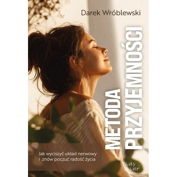 Jak wyciszyć układ nerwowy i znów poczuć radość...