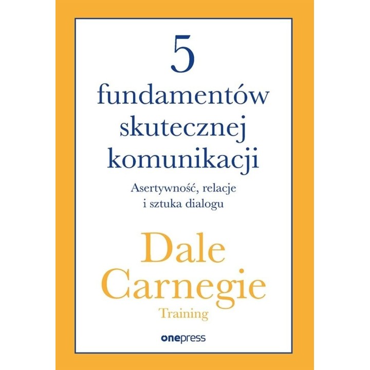 5 fundamentów skutecznej komunikacji