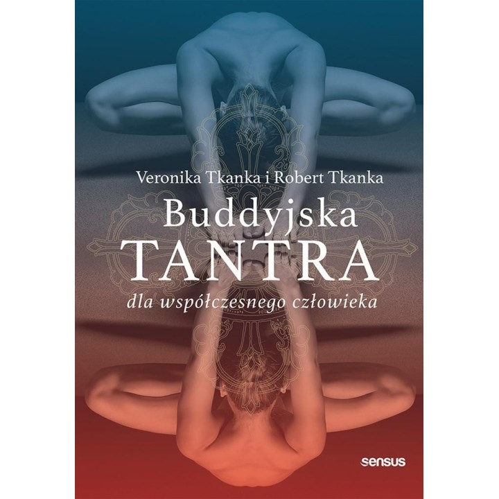 Buddyjska tantra dla współczesnego człowieka