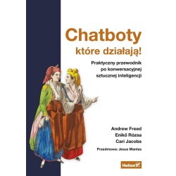 Chatboty, które działają! Praktyczny przewodnik...