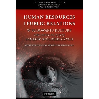 Human Resources i Public Relations w budowaniu...