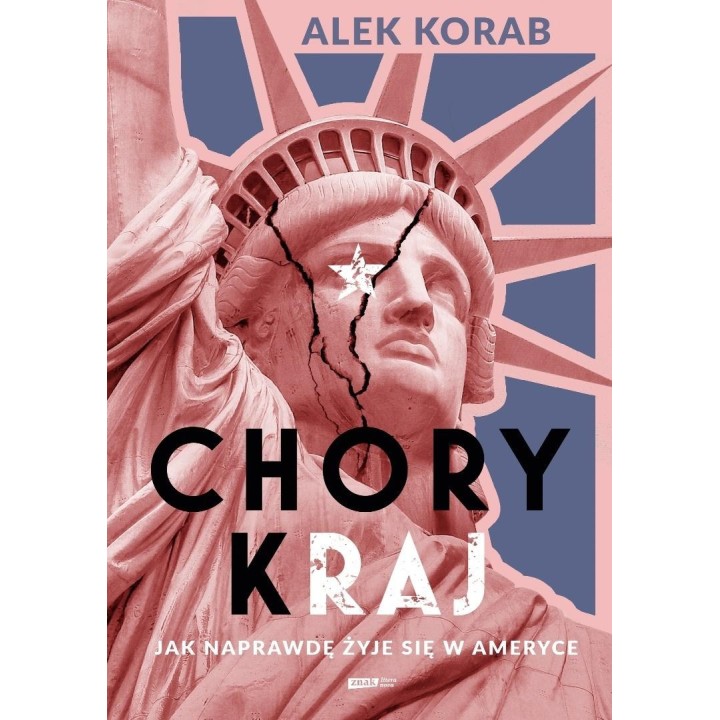 Chory (k)raj. Jak naprawdę żyje się w Ameryce
