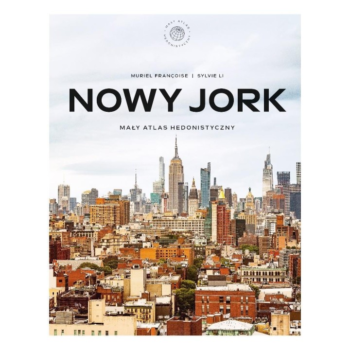 Nowy Jork. Mały atlas hedonistyczny