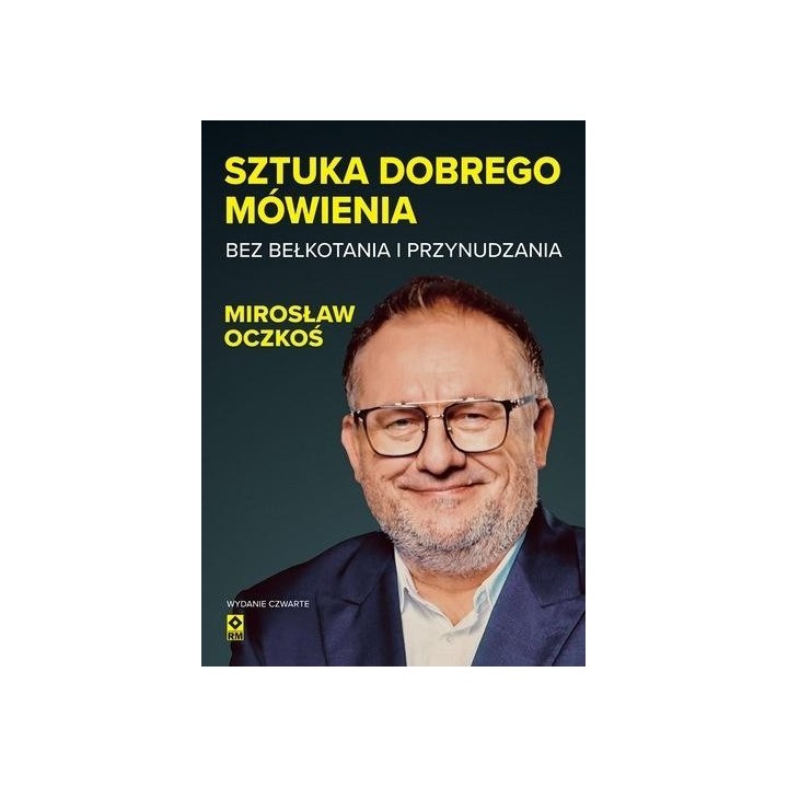 Sztuka dobrego mówienia bez bełkotania i... w.4