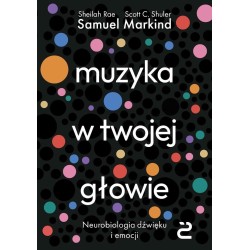 Muzyka w twojej głowie. Neurobiologia dźwięku i em