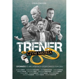 Trener czyni mistrza