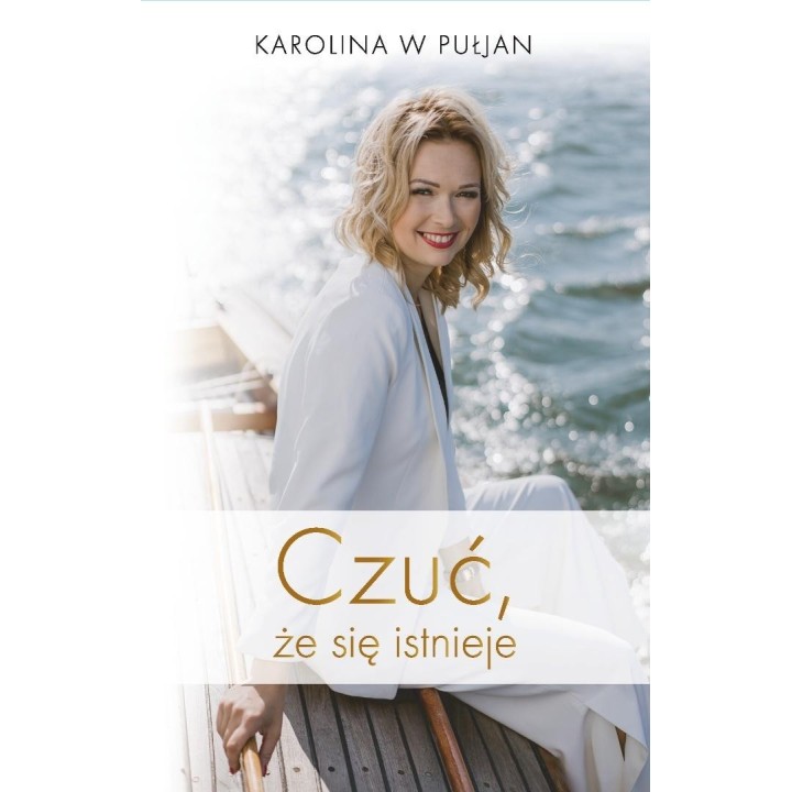 Czuć, że się istnieje