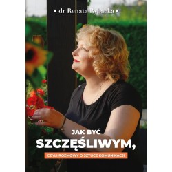 Jak być szczęśliwym, czyli rozmowy o sztuce...