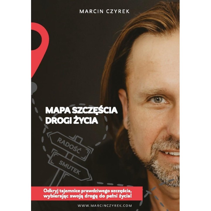 Mapa szczęścia. Drogi życia