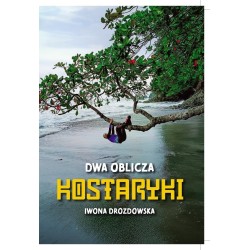 Dwa oblicza Kostaryki