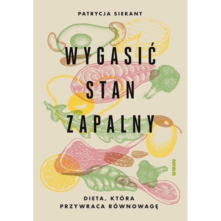 Wygasić stan zapalny. Dieta, która przywraca równo