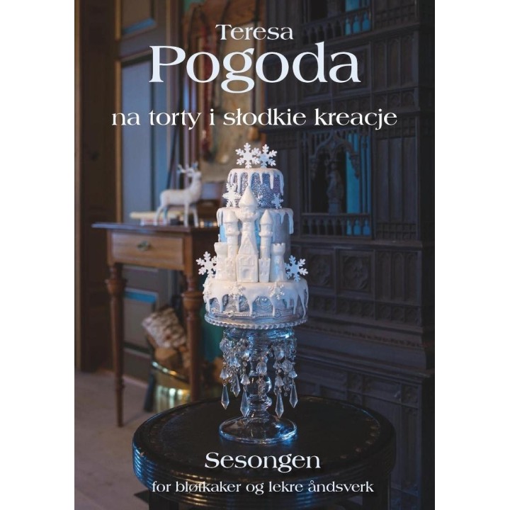 Pogoda na torty i słodkie kreacje