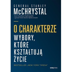 O charakterze. Wybory, które kształtują życie
