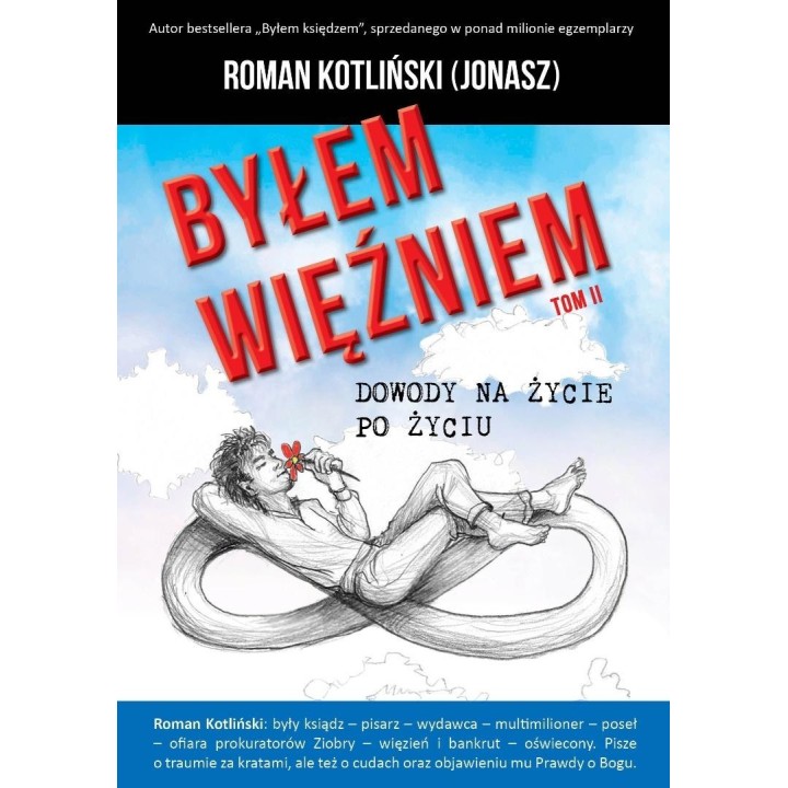Byłem więźniem T.2 Dowody na życie po życiu