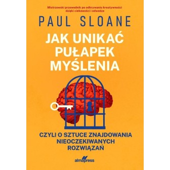 Jak unikać pułapek myślenia