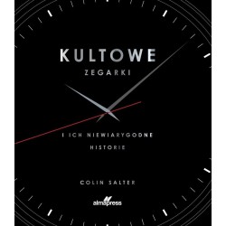 Kultowe zegarki. i ich niewiarygodne historie