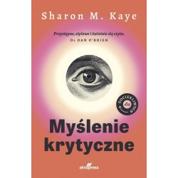 Dla dociekliwych. Myślenie krytyczne