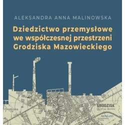 Dziedzictwo przemysłowe we współczesnej...