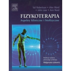 Fizykoterapia. Aspekty kliniczne i biofizyczne